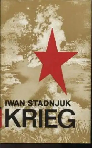 Buch: Krieg, Stadnjuk, Iwan. 1983, Militärverlag der DDR, Zweiter Band