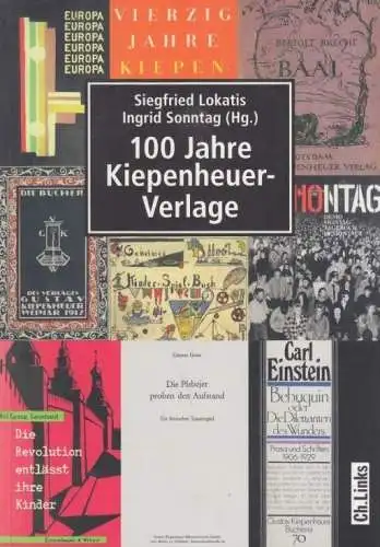 Buch: 100 Jahre Kiepenheuer-Verlage, Lokatis, Siegfried, 2011, Ch. Links Verlag