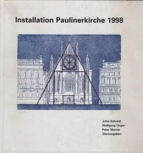 Buch: Installation Paulinerkirche 1998, Schrödl, Jutta u.a. 1998, gebraucht, gut