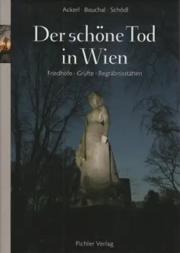 Buch: Der schöne Tod in Wien, Ackerl, Isabella u.a. 2008, Pichler Verlag