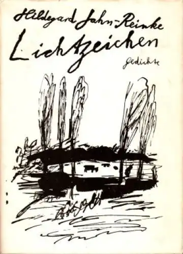 Buch: Lichtzeichen, Jahn-Reinke, Hildegard. 1989, Verlag der Nation, Gedichte