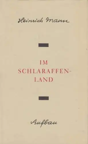Buch: Im Schlaraffenland, Mann, Heinrich. 1991, Aufbau-Verlag