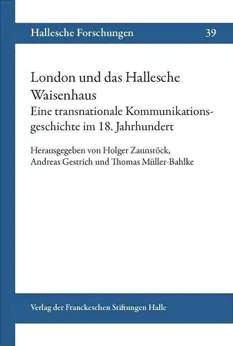 Buch: London und das Hallesche Waisenhaus, Zaunstöck, Holger, 2014