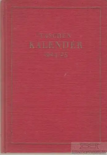 Buch: Taschen Kalender 1924 -1925. 1924, Leipziger Graphische Werke AG