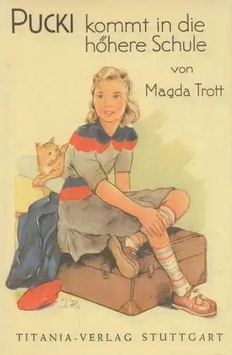 Buch: Pucki kommt in die höhere Schule, Trott, Magda. Pucki, Titania-Verlag