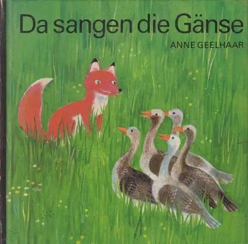 Buch: Da sangen die Gänse, Geelhaar, Anne. 1987, Der Kinderbuchverlag