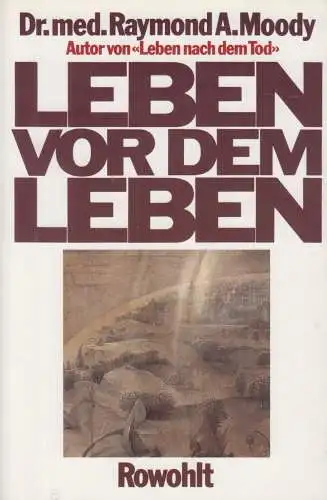 Buch: Leben vor dem Leben, Moody, Raymond A. 1990, Rowohlt Verlag