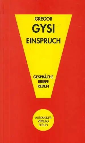 Buch: Einspruch!, Gysi, Gregor. 1992, Alexander Verlag, Gespräche, Briefe, Reden