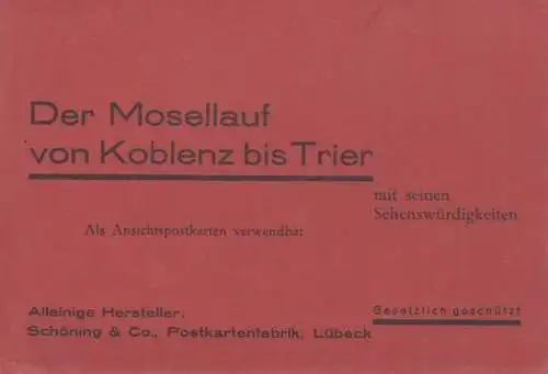 Der Mosellauf von Koblenz bis Trier mit seinen Sehenswürdigkeiten