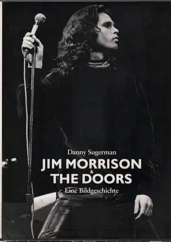 Buch: Jim Morrison and the Doors, Sugerman, Danny, 1991, Schirmer-Mosel