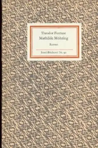 Insel-Bücherei 90, Mathilde Möhring, Fontane, Theodor. 1977, Insel-Verlag