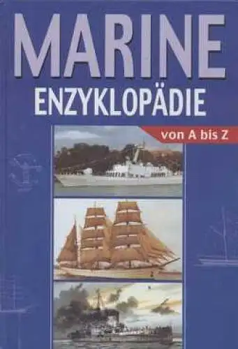 Buch: Marine Enzyklopädie, Gebauer, Jürgen und Egon Krenz. 2003, gebraucht, gut