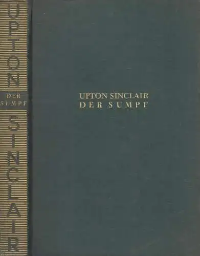 Buch: Der Sumpf, Roman. Sinclair, Upton, Gesammelte Werke in Einzelausgaben