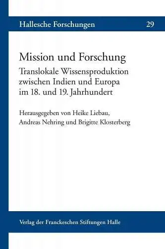 Buch: Mission und Forschung, Liebau, Heike, 2010, gebraucht, sehr gut