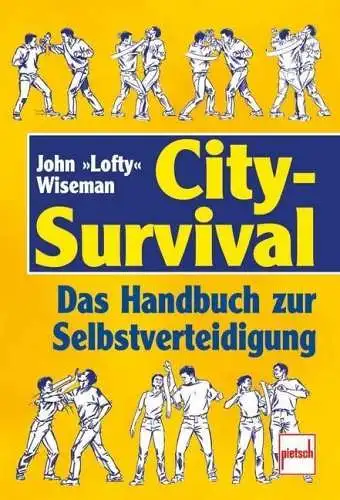 Buch: City-Survival, Wiseman, John, 2002, Pietsch, Selbstverteidigung, Handbuch
