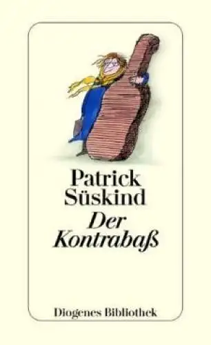 Buch: Der Kontrabaß. Süskind, Patrick, 1997, Diogenes Taschenbuch, detebe