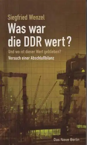 Buch: Was war die DDR wert?, Wenzel, Siegfried. 2004, gebraucht, sehr gut
