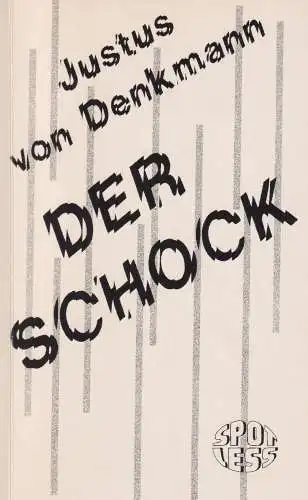 Buch: Der Schock, Denkmann, Justus von, 2001, SPOTLESS-Verlag, gebraucht
