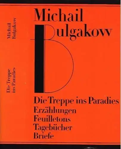 Buch: Die Treppe ins Paradies, Bulgakow, Michail. 1991, Verlag Volk und Welt