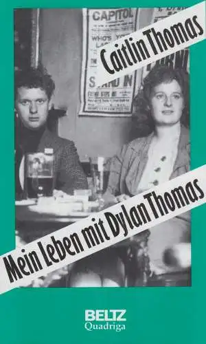 Buch: Mein Leben mit Dylan Thomas, Thomas, Caitlin, 1992, Beltz Quadriga Verlag