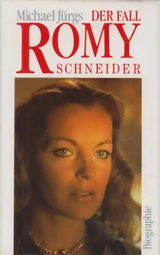Buch: Der Fall Romy Schneider, Jürgs, Michael. 1991, Bertelsmann Club