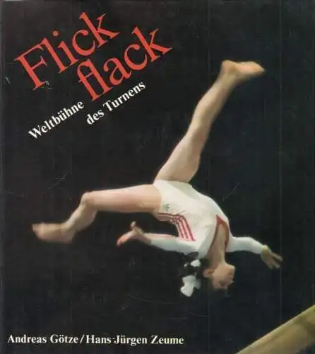 Buch: Flickflack, Götze, Andreas / Zeume, Hans-Jürgen. 1986, Sportverlag