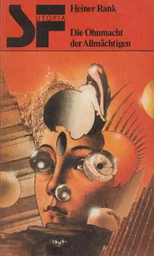 Buch: Die Ohnmacht der Allmächtigen, Rank, Heiner. 1984, Verlag Das Neue Berlin