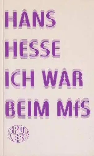 Buch: Ich war bei MfS, Hesse, Hans, 1997, SPOTLESS-Verlag, gebraucht, sehr gut