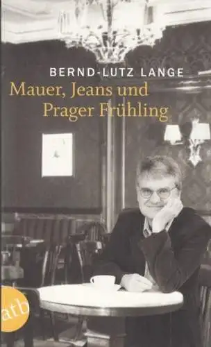 Buch: Mauer, Jeans und Prager Frühling, Lange, Bernd-Lutz. Atb, 2012