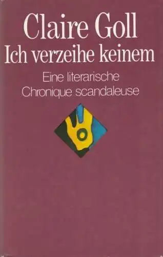 Buch: Ich verzeihe keinem, Goll, Claire. 1987, Verlag Rütten & Loening