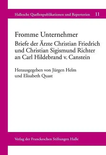 Buch: Fromme Unternehmer, Helm, Jürgen, 2010, Verlag der Franckeschen Stiftungen