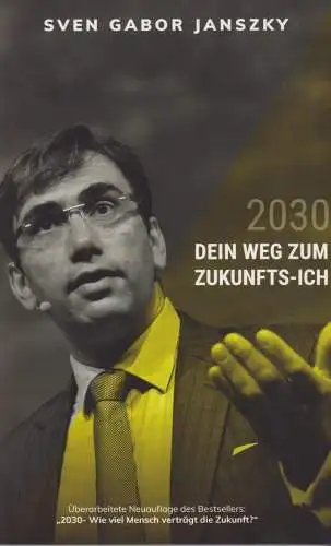 Buch: 2030 - Dein Weg zum Zukunfts-ICH, Janszky, Sven Gabor, 2018, AHEAD