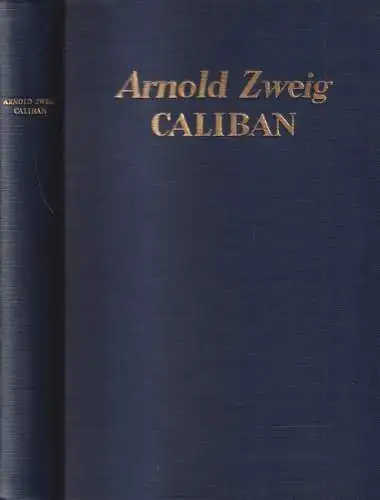Buch: Caliban oder Politik und Leidenschaft, Arnold Zweig, 1927, G. Kiepenheuer