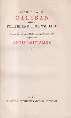 Buch: Caliban oder Politik und Leidenschaft, Arnold Zweig, 1927, G. Kiepenheuer