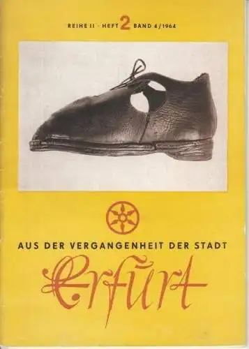Buch: Aus der Vergangenheit der Stadt Erfurt. Reihe II - Band IV - Heft 2 / 1964
