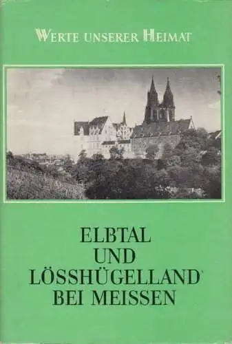Buch: Elbtal und Lösshügelland bei Meissen, Zühlke, Dietrich. 1982