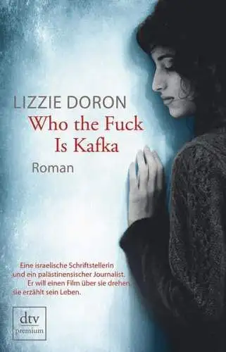 Buch: Who the Fuck Is Kafka, Doron, Lizzie, 2015, dtv, gebraucht, sehr gut