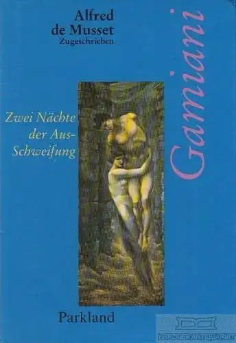 Buch: Gamiani, Musset, Alfred de. Die erotische Bibliothek, 1992, gebraucht, gut
