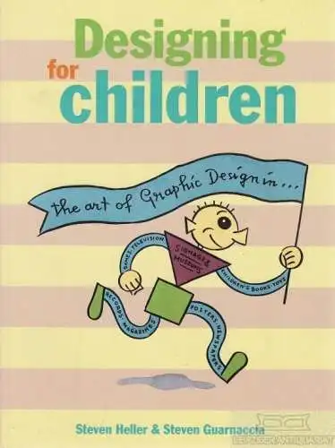 Buch: Designing for children, Heller, Steven; Guarnaccia, Steven. 1994
