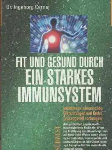 Buch: Fit und gesund durch ein starkes Immunsystem, Cernaj, Ingeborg. 1997
