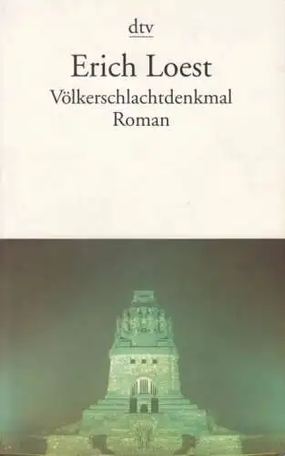 Buch: Völkerschlachtdenkmal, Loest, Erich. Dtv, 1999, Roman, gebraucht, gut