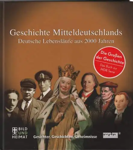 Buch: Geschichte Mitteldeutschlands, König, Winifred (Hrsg. u.a.), 2010