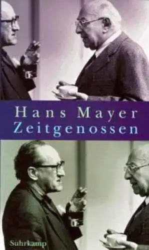 Buch: Zeitgenossen, Mayer, Hans. 1998, Suhrkamp Verlag, Erinnerung und Deutung