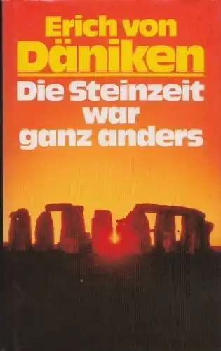 Buch: Die Steinzeit war ganz anders, Däniken, Erich von. 1991, gebraucht, gut
