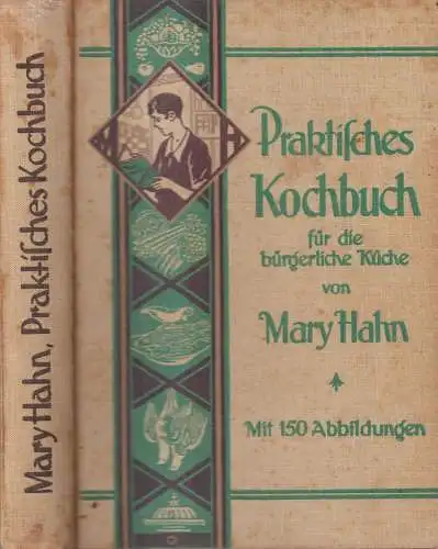 Buch: Praktisches Kochbuch für die bürgerliche Küche, Hahn, Mary, gebraucht, gut