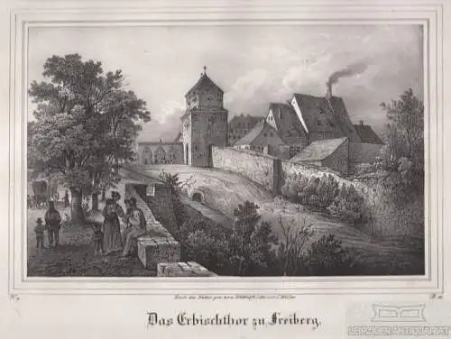 Das Erbischthor zu Freiberg. Original-Lithographie. Grafik mit... Müller, C