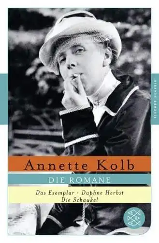 Buch: Die Romane, Kolb, Annette, 2017, Fischer Verlag, gebraucht, gut