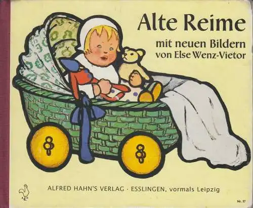 Buch: Alte Reime mit neuen Bildern, Wenz-Vietor, E., o.J., Alfred Hahn's Verlag
