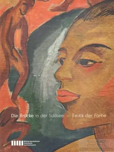 Buch: Die Brücke in der Südsee - Exotik der Farbe, Melcher. 2005