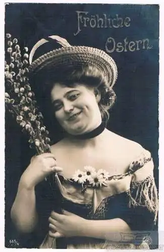 AK Fröhliche Ostern. Frau mit Weidenkätzchen, Postkarte. Osterkarte. Nr. 665/4